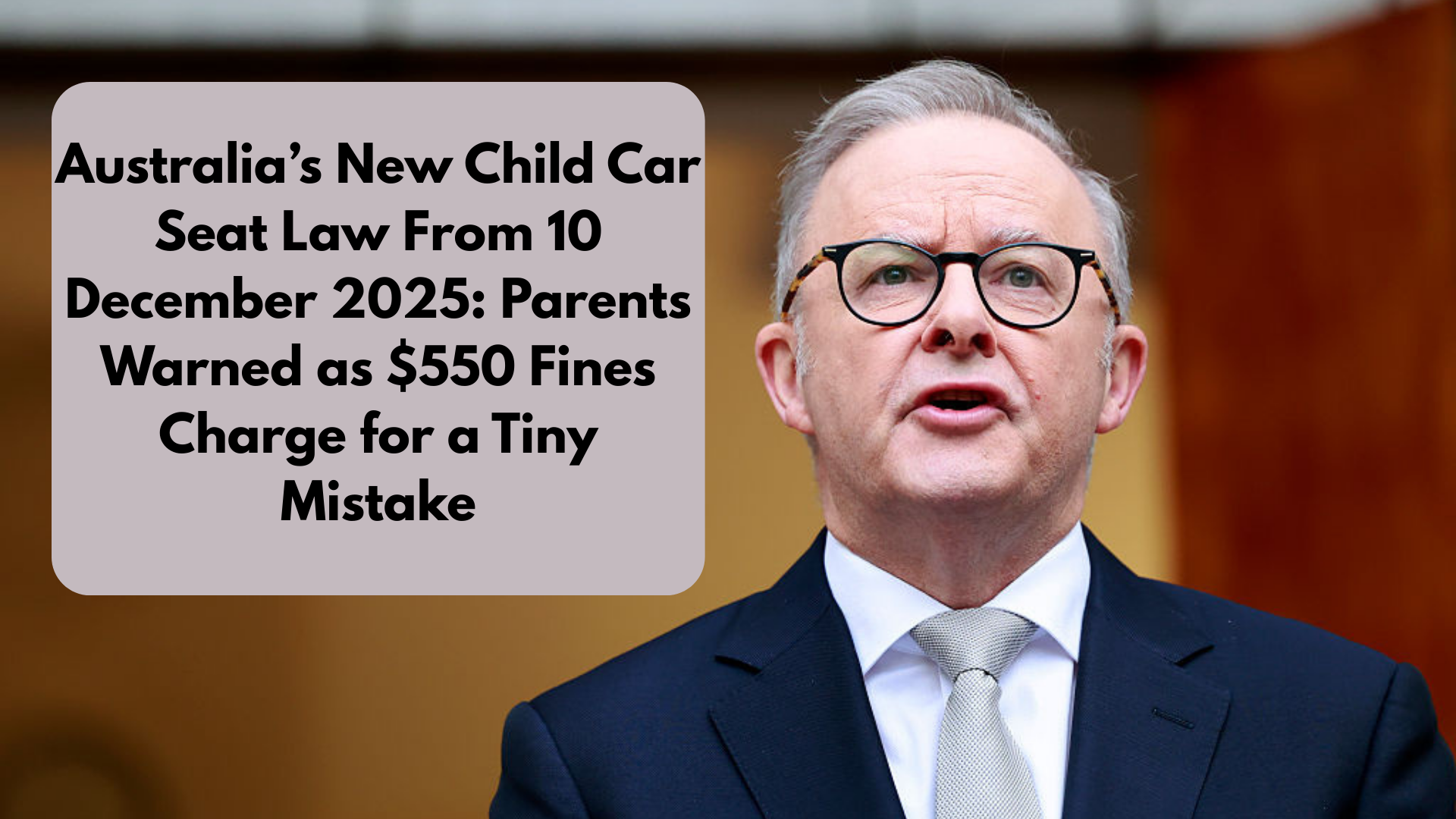 Australias New Child Car Seat Law From 10 December 2025 Parents Warned as 550 Fines Charge for a Tiny Mistake